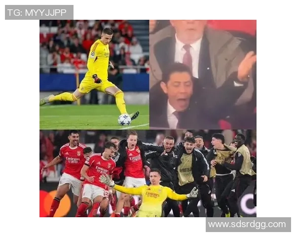 德甲激战本菲卡6-2波尔图绝杀瞬间点燃全场热情与转会传闻交织